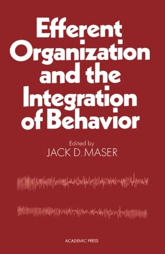 Imagen de archivo de Efferent Organization and the Integration of Behavior a la venta por Revaluation Books