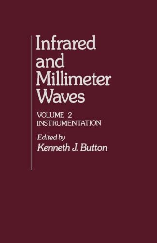 Beispielbild fr Infrared and Millimeter Waves, Volume 2: Instrumentation zum Verkauf von Ammareal
