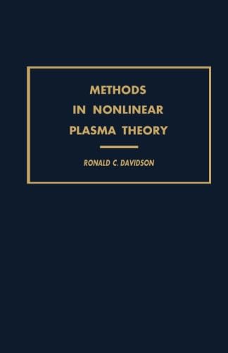 Methods in Nonlinear Plasma Theory (9780124315365) by Davidson, Ronald C.