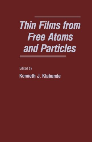 Stock image for Thin Films from Free Atoms and Particles for sale by Revaluation Books