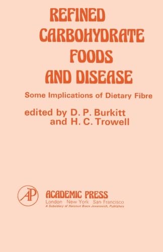 9780124315662: Refined Carbohydrate Foods and Disease