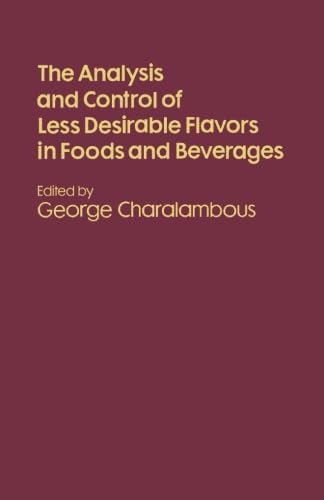 Stock image for The Analysis and Control of Less Desirable Flavors in Foods and Beverages for sale by Revaluation Books
