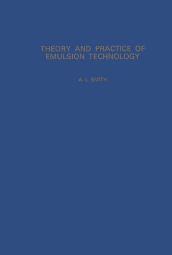 9780124316348: Theory and Practice of Emulsion Technology