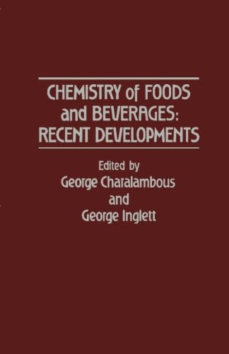 9780124316379: Chemistry of Foods and Beverages: Recent Developments