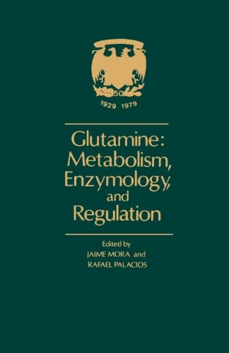 9780124316515: Glutamine: Metabolism, Enzymology, and Regulation