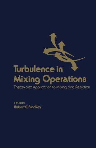 Imagen de archivo de Turbulence in Mixing Operations: Theory and Application to Mixing and Reaction a la venta por Revaluation Books