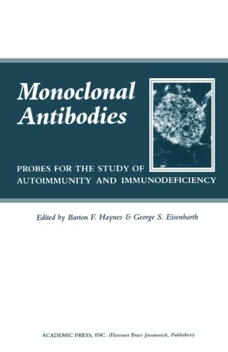 Stock image for Monoclonal Antibodies: Probes for The Study of Autoimmunity and Immunodeficiency for sale by Revaluation Books