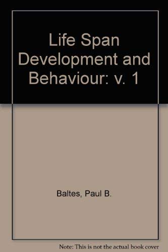9780124318014: Life Span Development and Behavior