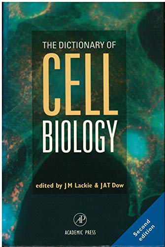 9780124325623: The Dictionary of Cell Biology