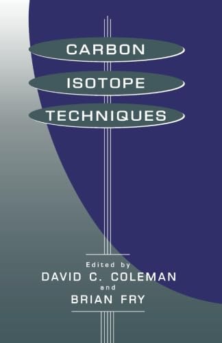 Stock image for Carbon Isotope Techniques for sale by Revaluation Books