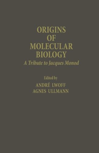 9780124335639: Origins of Molecular Biology: A Tribute to Jacques Monod