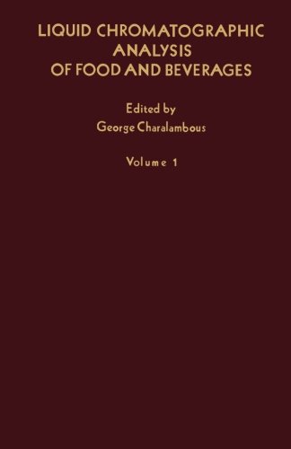 9780124335950: Liquid Chromatographic Analysis of Food and Beverages, Volume 1