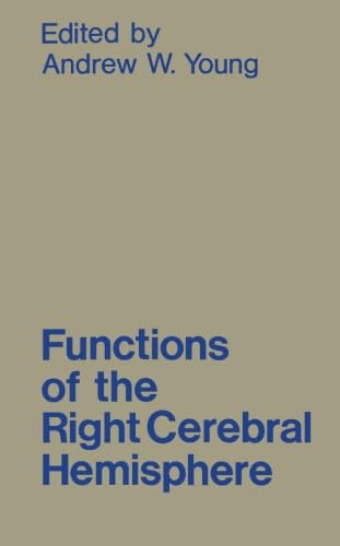 9780124335967: Functions of the Right Cerebral Hemisphere