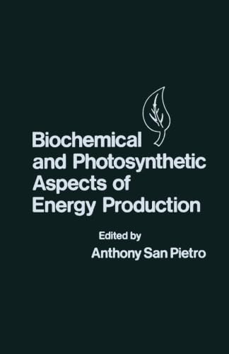 9780124336087: Biochemical and Photosynthetic Aspects of Energy Production