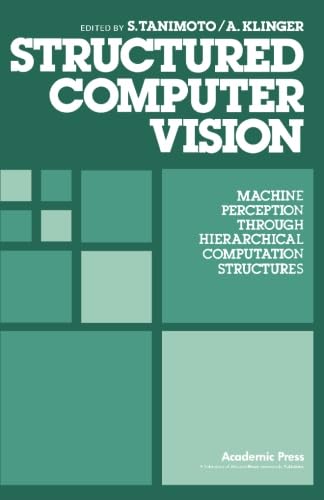 Immagine dell'editore per Structured Computer Vision: Machine Perception through Hierarchical Computation Structures venduto da Revaluation Books