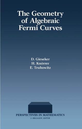 9780124336124: The Geometry of Algebraic Fermi Curves