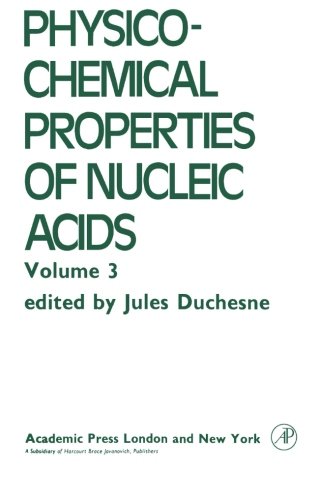 Imagen de archivo de Physico-Chemical Properties of Nucleic Acids, Volume 3: Intra- and Intermolecular Interactions, Radiation Effects in DNA Cells, and Repair Mechanisms a la venta por Revaluation Books