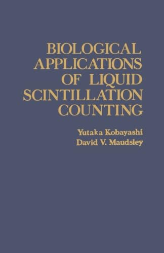 Stock image for Biological Applications of Liquid Scintillation Counting for sale by Revaluation Books