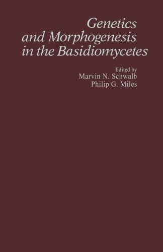 9780124337367: Genetics and Morphogenesis in the Basidiomycetes