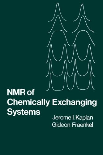 9780124337381: NMR of Chemically Exchanging Systems
