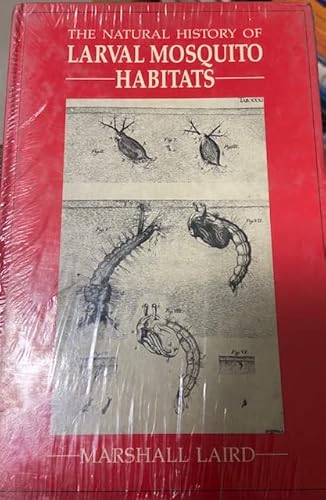 9780124340053: The Natural History of Larval Mosquito Habitats