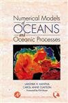 Stock image for Numerical Models of Oceans and Oceanic Processes (Volume 66) (International Geophysics, Volume 66) for sale by Friends of  Pima County Public Library