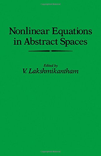 9780124341609: Nonlinear equations in abstract spaces