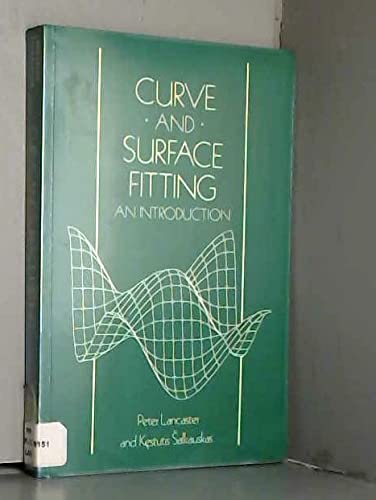 9780124360617: Curve and Surface Fitting: An Introduction