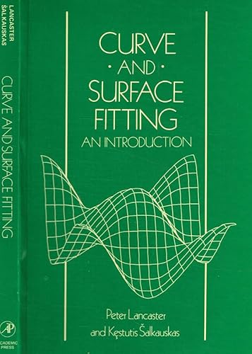 9780124360617: Curve and Surface Fitting: An Introduction