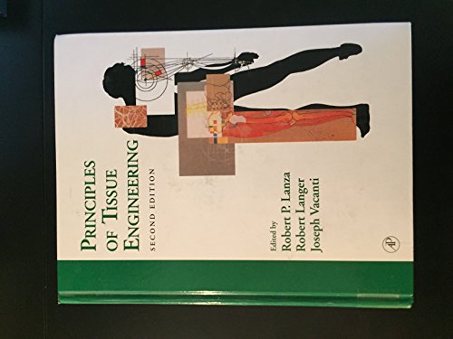 9780124366305: Principles of Tissue Engineering (Tissue Engineering Intelligence Unit)