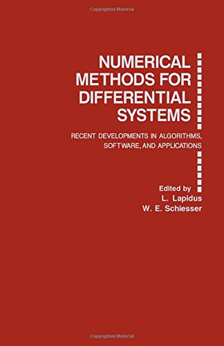 9780124366404: Numerical Methods for Differential Systems: Recent Developments in Algorithms, Software and Applications