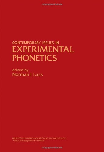 9780124371507: Contemporary issues in experimental phonetics (Perspectives in neurolinguistics & psycholinguistics)