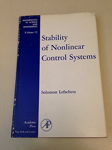 9780124403505: Stability of Nonlinear Control Systems (Mathematics in Science and Engineering)