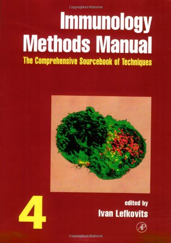 9780124427143: Immunology Methods Manual: The Comprehensive Sourcebook of Techniques: 004 (Immunology Methods Manuals)