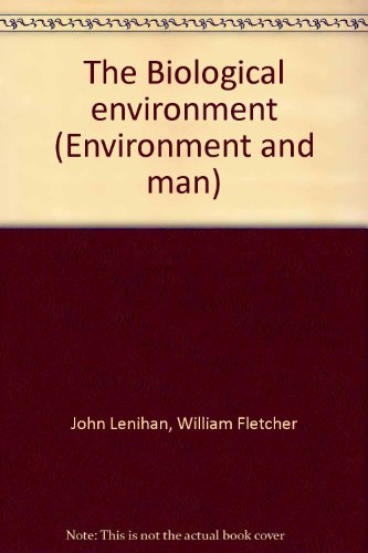 Beispielbild fr The Biological environment (Environment and man) Volume 9 zum Verkauf von Zubal-Books, Since 1961