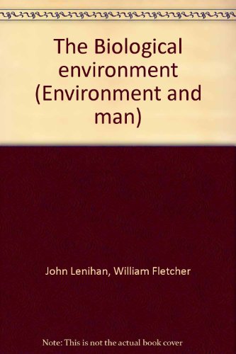 Imagen de archivo de The Biological environment (Environment and man) Volume 9 a la venta por Zubal-Books, Since 1961