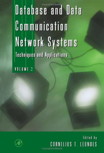 Stock image for Database and Data Communication Network Systems: Techniques and Applications. Volume 2 for sale by Tiber Books