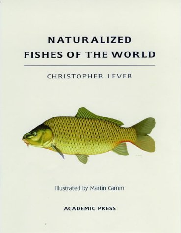 9780124447455: Naturalized Fishes Of The World