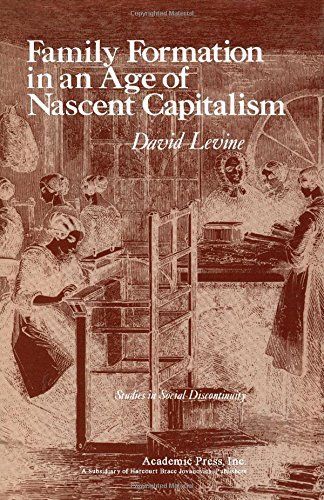 Beispielbild fr Family Formation in an Age of Nascent Capitalism zum Verkauf von Better World Books