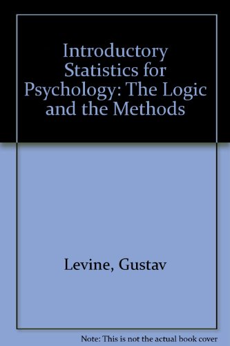 9780124454705: Introductory Statistics for Psychology: The Logic and the Methods