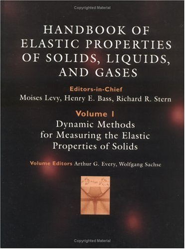 Imagen de archivo de Dynamic methods for measuring the elastic properties of solids (Handbook of elastic properties of solids, liguids, and gases) a la venta por Zubal-Books, Since 1961