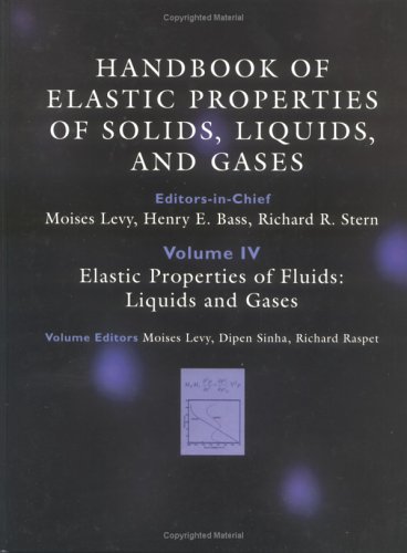 Stock image for Handbook of elastic properties of solids, liquids, and gases Volume IV: Elastic Properties of Fluids: Liquids and Gases for sale by Zubal-Books, Since 1961