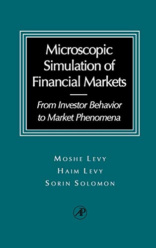 9780124458901: Microscopic Simulation of Financial Markets: From Investor Behavior to Market Phenomena