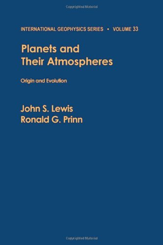 9780124465800: Planets and Their Atmosphere: Origin and Evolution (International Geophysics)