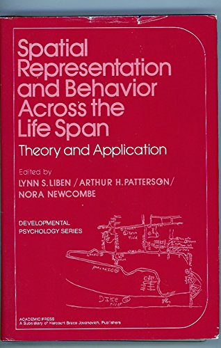 9780124479807: Spatial Representation and Behaviour Across the Life Span: Theory and Application
