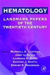 Stock image for Hematology: Landmark Papers Of The Twentieth Century for sale by Basi6 International