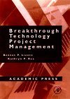 Beispielbild fr Breakthrough Technology Project Management (E-Business Solutions) zum Verkauf von Goodwill Books
