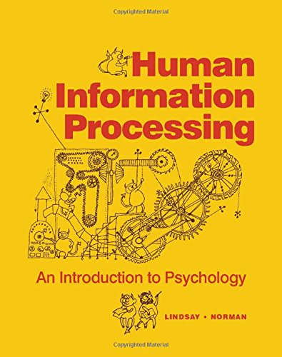 Beispielbild fr Human Information Processing : An Introduction to Psychology zum Verkauf von Better World Books