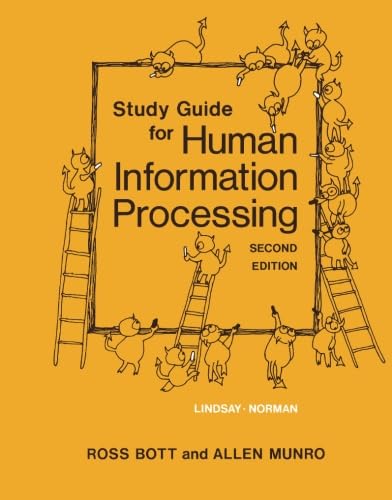 Study Guide for Human Information Processing: Second Edition (9780124509627) by Bott, Ross