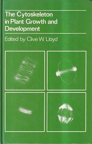 Stock image for THE CYTOSKELETON IN PLANT GROWTH AND DEVELOPMENT. for sale by Cambridge Rare Books